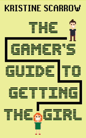 The Gamer's Guide to Getting the Girl (Paperback)