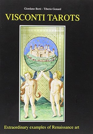 Visconti Tarots: Extraordinary Examples of Renaissance Art (Paperback)
