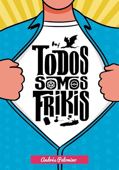 Portada de Todos Somos Frikis, de Andrés Palomino