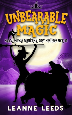 Unbearable Magic (Magical Midway #3)