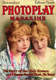 Photoplay Magazine, Dec. 1914: Lillian Gish and Dorothy Gish (Paperback)