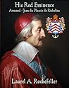 His Red Eminence, Armand-Jean du Plessis de Richelieu