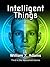 Intelligent Things