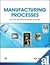 Manufacturing Processes