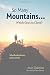 So Many Mountains… Which On...