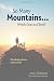 So Many Mountains… Which Ones to Climb? by Aron Osborne