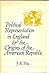 Political Representation in England and the Origins of the American Republic