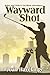 Wayward Shot by Joan Havelange