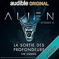 Alien - La sortie des profondeurs 4