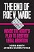The End of Roe v. Wade: Ins...