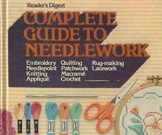 Reader's Digest Complete Guide to Needlework