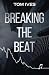 Breaking the Beat (Beats Du...