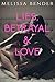 Lies, Betrayal & Love