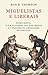 Miguelistas e Liberais: Évora Monte, o fim da guerra dos dois irmãos e o fracasso do liberalismo em Portugal