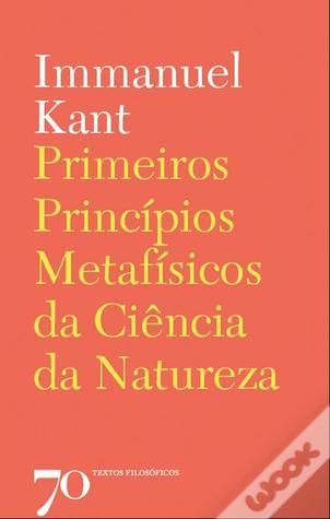 Primeiros Princípios Metafísicos da Ciência da Natureza