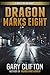 Dragon Marks Eight by Crossroad Press