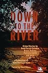 Down to the River