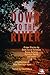Down to the River