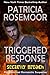 Triggered Response by Patricia Rosemoor