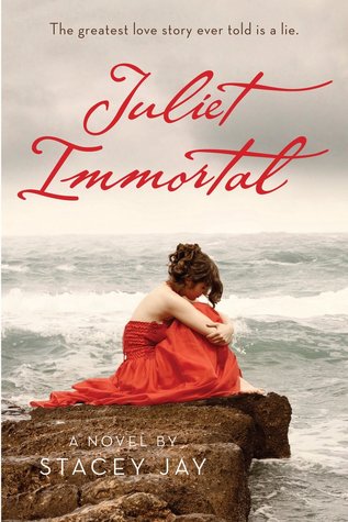 Juliet Immortal (Juliet Immortal, #1)
