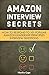 Amazon Interview Secrets: H...