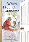 When I Found Grandma by Saumiya Balasubramaniam