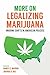 More on Legalizing Marijuan...