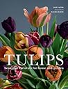 Tulips: Beautiful Varieties for Home and Garden (Flowers) Tulips: Beautiful Varieties for Home and Garden (Flowers)