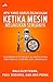 Apa yang Harus Dilakukan Ketika Mesin Melakukan Semuanya by Malcolm Frank