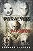 Paralysis Paradox (Time Travel Through Past Lives Adventure #1)