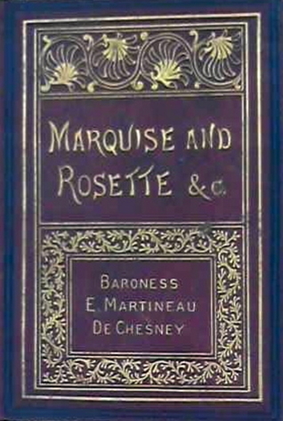Marquise and Rosette; and, The Easter Daisy