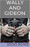 Wally and Gideon