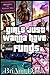 Girls Just Wanna Have Fund$