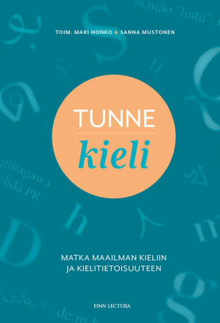 Tunne kieli: matka maailman kieliin ja kielitietoisuuteen (Paperback)