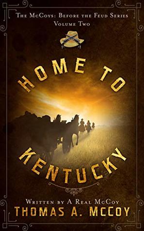 Home To Kentucky (The McCoys: Before The Feud #2)