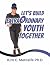 Let's Build Extraordinary Youth Together by Kim C. Metcalfe