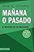 Mañana o pasado