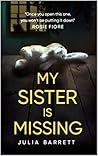 My Sister is Missing by Julia    Barrett