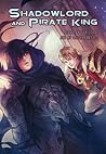 Shadowlord and Pirate King by Footloose