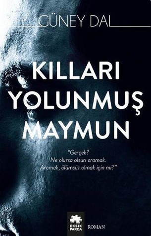 Kılları Yolunmuş Maymun (Paperback)