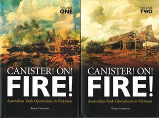 Canister! On! Fire! Australian Tank Operations in Vietnam (2 Volumes)
