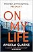 On My Life by Angela      Clarke
