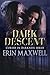Dark Decent (Cursed in Dark...