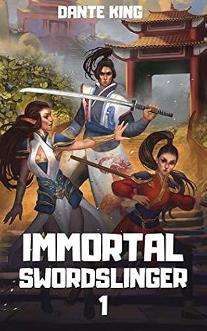 Immortal Swordslinger by Dante King book cover