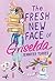 The Fresh New Face of Griselda