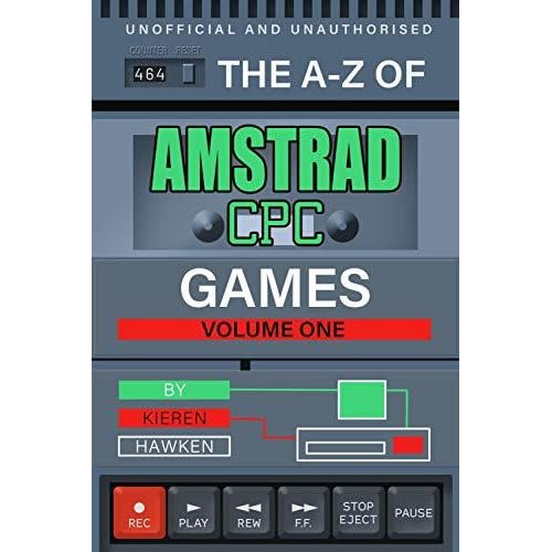 The A Z Of Amstrad Cpc Games Volume 1 By Kieren Hawken