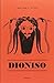 Dioniso: Mito y culto