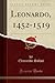 Leonardo, 1452-1519 (Classic Reprint) (Italian Edition)
