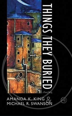 Things They Buried (A Thung Toh Jig, #1)