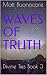Waves of Truth: Self Help Poetry & Spiritual Affirmations of the Divine Kind: Divine Ties Book 3